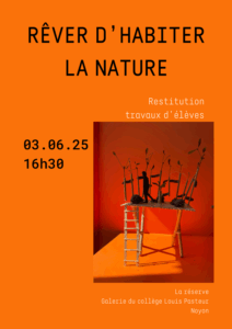 Lire la suite à propos de l’article Exposition 4B et 4D, Restitution du projet Rêver d’habiter la nature